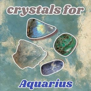 ♒ crystals for aquarius